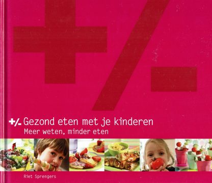 Gezond eten met je kinderen - Riet Sprengers