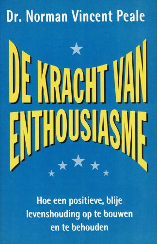 De kracht van enthousiasme -Dr. Norman Vincent Peale-NIEUW BOEK