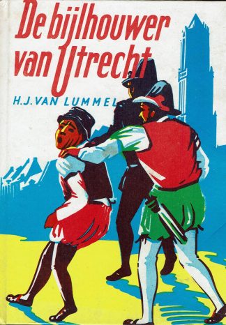 De Bijlhouwer van Utrecht - H.J. van Lummel-2e druk