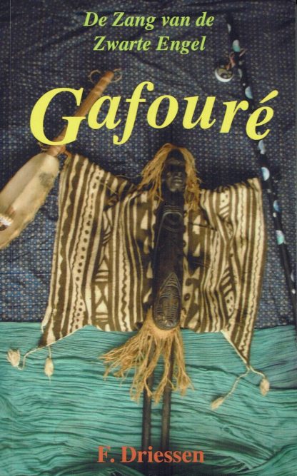 Gafouré, De zang van de Zwarte Engel - F. Driessen