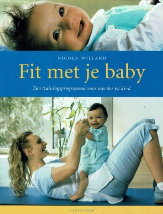 Fit met je baby - Nicola Willand-9789021331553