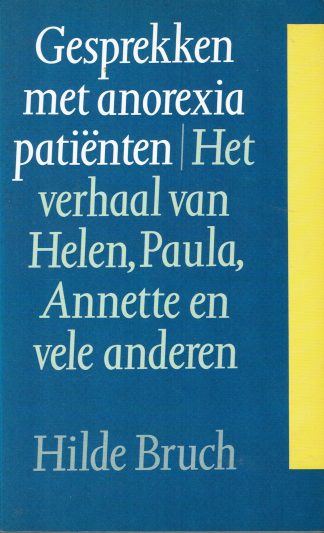 Gesprekken met anorexia patienten - Hilde Bruch