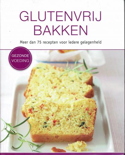 Glutenvrij bakken-gezonde voeding