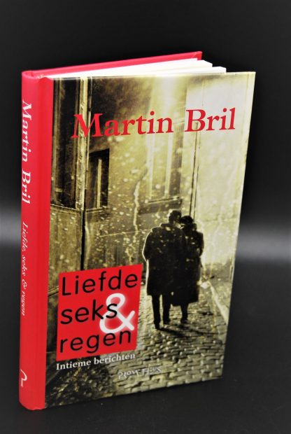 Liefde, Seks & Regen - Martin Bril-9789044611533