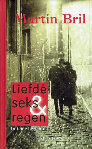 Liefde seks & regen - Martin Bril-9789044611533