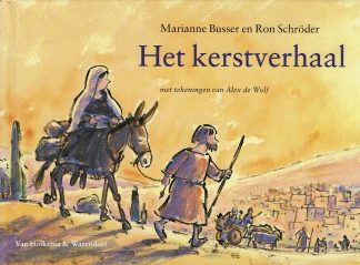 Het Kerstverhaal - Marianne Busser en Ron Schroder