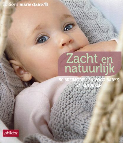 50 Breimodellen voor baby's en kinderen - Phildar-Editions Marie Claire