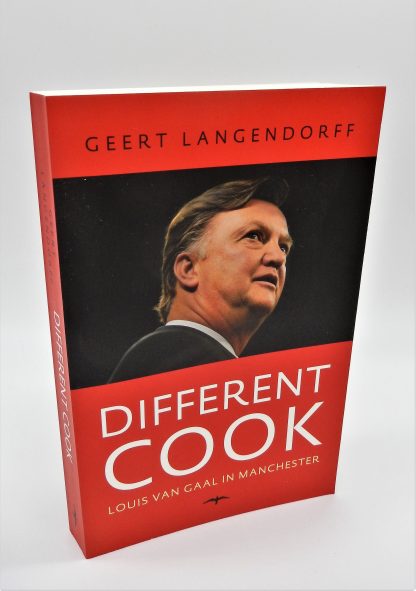 Different Cook-Van Gaal in Manchester-Geert Langendorff-9789400404212