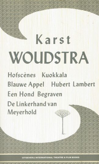 Karst Woudstra - Toneel 1 -Hofscenes, Kuokkala en meer