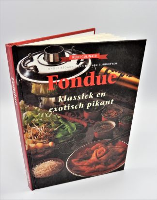 Veelzijdige fondue mogelijkheden-Fondue, klassiek en Pikant