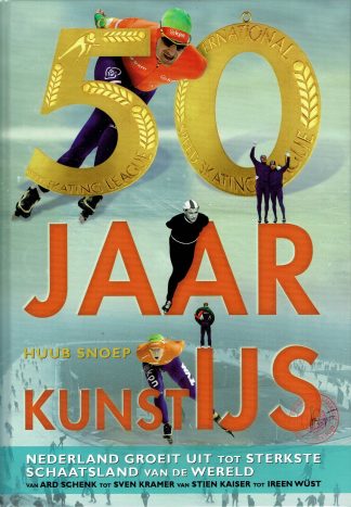 50 jaar kunstIJS -Huub Snoep-9789086830381