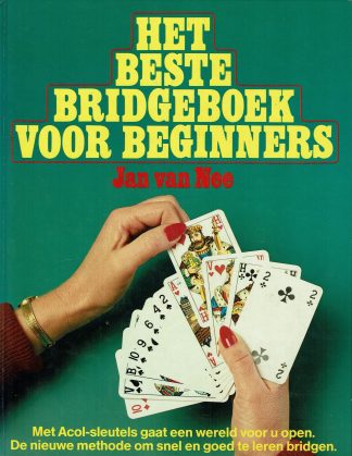 Het beste Bridgeboek voor beginners - Jan van Nee-9060579119