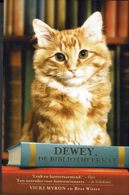 Dewey, de bibliotheekkat - Vicki Myron en Bret Witter - 9789049201074