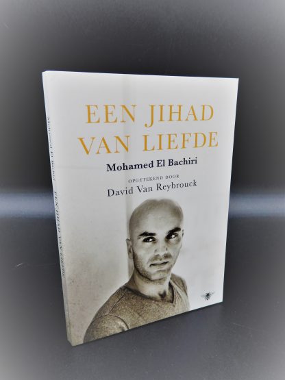 Een jihad van liefde-Mohamed El Bachiri & David van Reybrouck