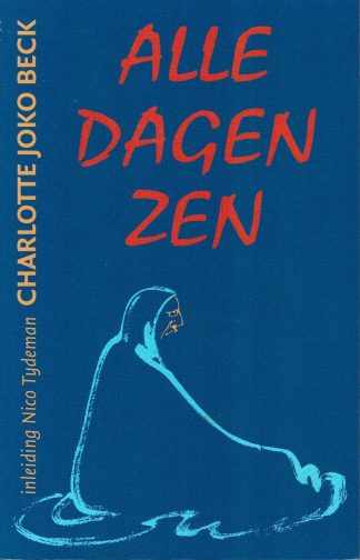 Alle dagen Zen - Charlotte Joko Beck-9789063500580