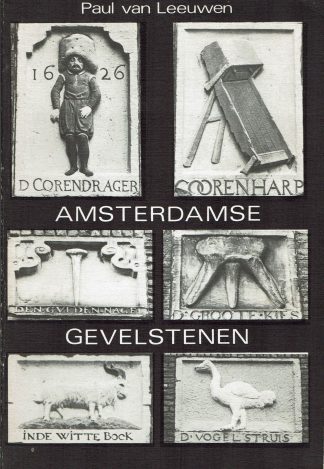 Amsterdamse gevelstenen - Paul van Leeuwen -1974