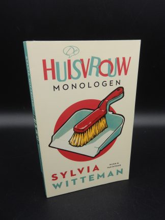 De Huisvrouw Monologen - Sylvia Witteman - 9789038896922