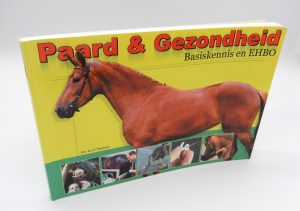 Paard & Gezondheid, Basiskennis en EHBO - Drs. E.L.G. Hermens