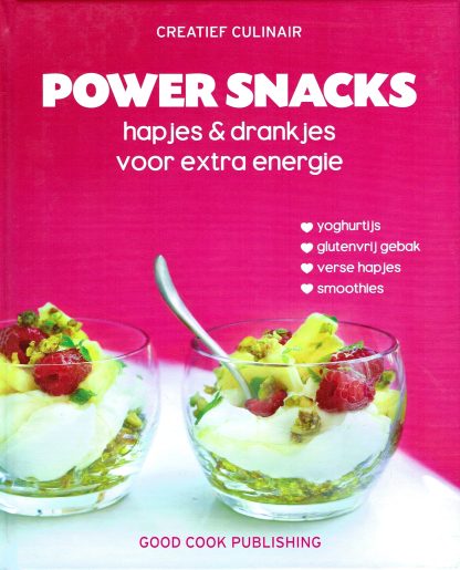 Power Snacks - Creatief Culinair- hapjes en drankjes voor extra energie-9789461430366