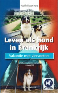 Vakantie met viervoeters - Leven als hond in Frankrijk - Judith Lissenberg - 978905210654