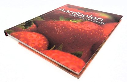 Aarbeien verleidelijk lekker - topboek met aardbeien in de hoofdrol - stefaan van laere - 9789077363126