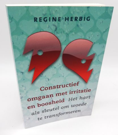 Het hart als sleutel om woede te transformeren - Constructief omgaan met irritatie en boosheid - 9789020202793