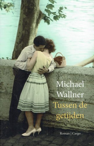 Michael Wallner - Tussen de getijden - 9789023429579