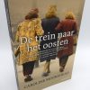 2dehands boek - De trein naar het oosten - Caroline Moorehead - 9789029088107 - verzetsvrouwen naar Auschwitz vervoerd
