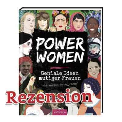 Power Women - Geniale Ideen mutiger Frauen