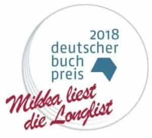 Deutscher Buchpreis 2018 Mikka liest die Longlist