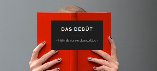 Das Debüt Bloggerpreis für Literatur