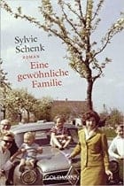 Sylvie Schenk Eine gewöhnliche Familie