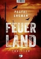 Pascal Engman Feuerland