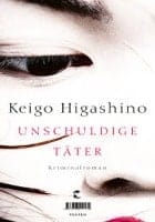 Keigo Higashino: Unschuldige Täter