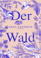 Nell Leyshon: Der Wald