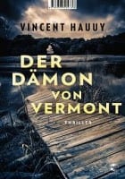 Vincent Hauuy: Der Dämon von Vermont