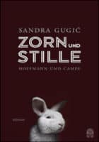 Sandra Gugic: Zorn und Stille