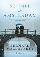 Bernard MacLaverty: Schnee in Amsterdam