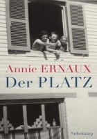 Annie Ernaux: Der Platz