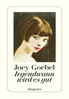 Joey Goebel: Irgendwann wird es gut