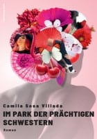 Camila Sosa Villada: Im Park der prächtigen Schwestern