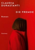 Claudia Durastanti: Die Fremde