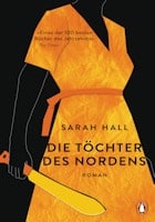 Sarah Hall: Die Töchter des Nordens