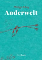 Philipp Moog: Anderwelt