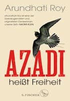 Arundhati Roy Azadi heißt Freiheit