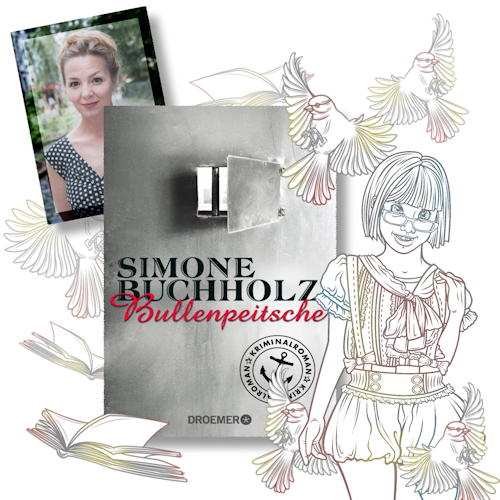 Simone Buchholz: Bullenpeitsche