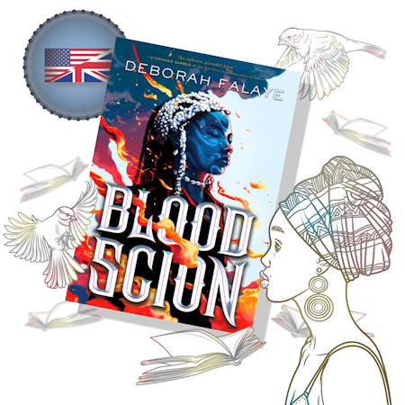 Deborah Falaye: Blood Scion