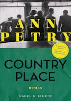 Ann Petry: Country Place