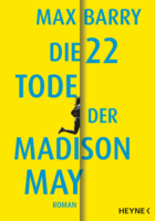 Max Barry: Die 22 Tode der Madison May