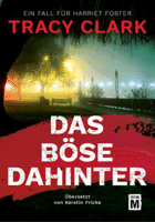 »Das Böse dahinter« von Tracy Clark